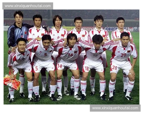 从2002年世界杯国足出征回望中国足球沉浮与希望之路发展变迁
